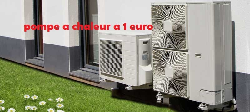 Qui peut bénéficier de la pompe à chaleur à 1 euro?